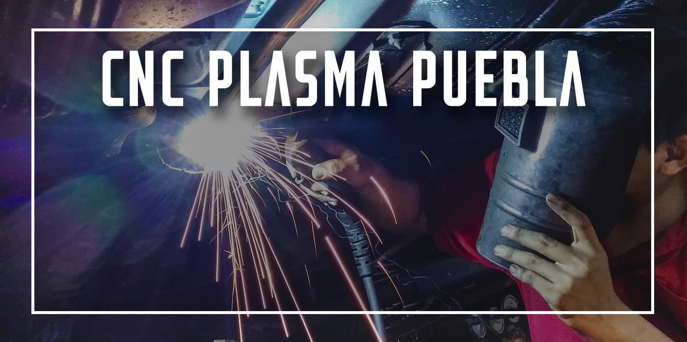 CNC plasma Puebla