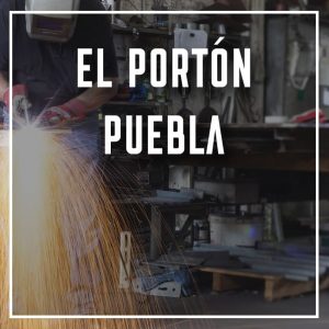 el portón Puebla a los mejores precios