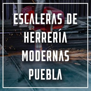 escaleras de herrería modernas Puebla a los mejores precios