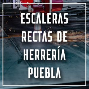escaleras rectas de herrería Puebla a los mejores precios