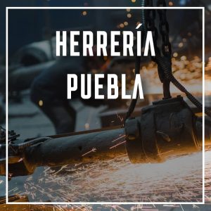 herrería Puebla a los mejores precios