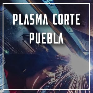 plasma corte Puebla a los mejores precios