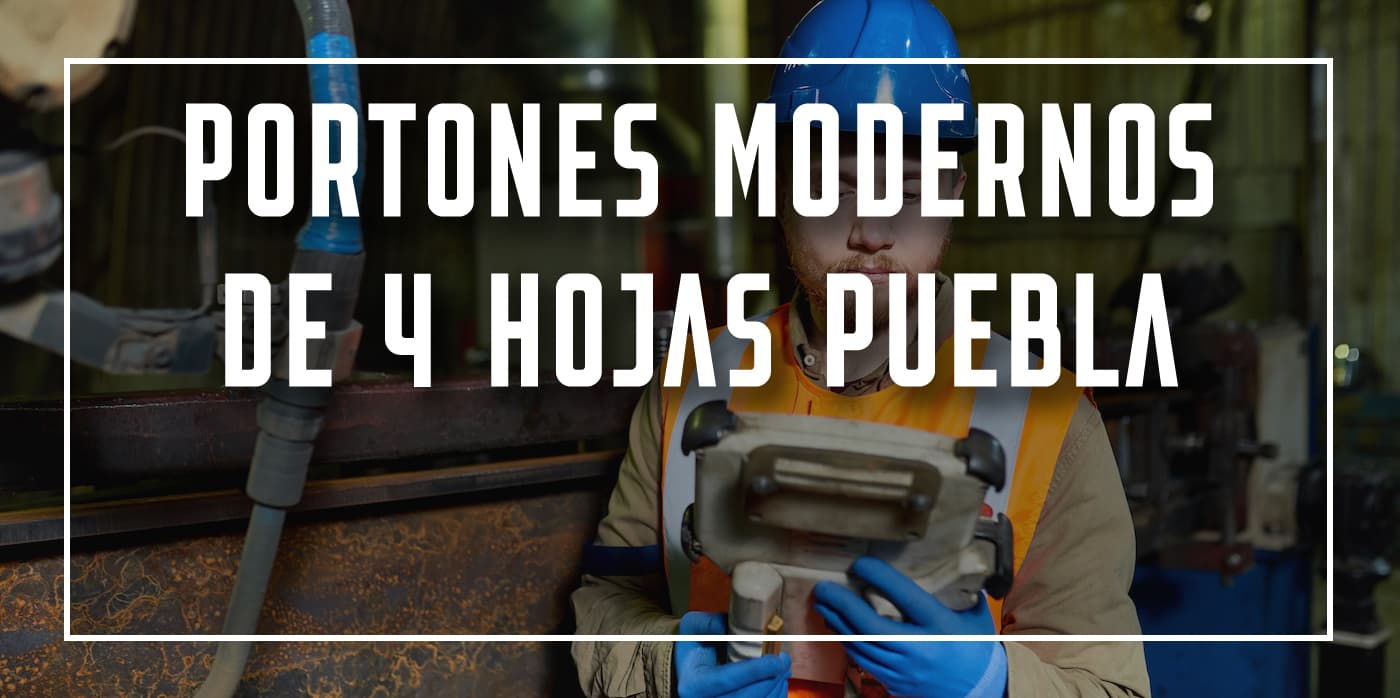 portones modernos de 4 hojas Puebla