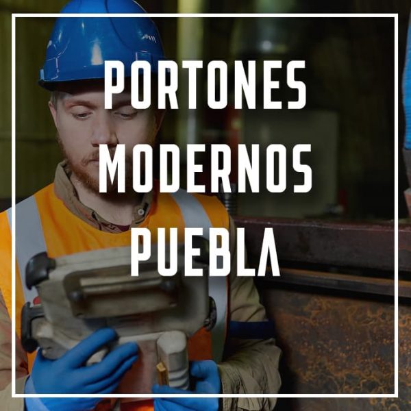 portones modernos Puebla a los mejores precios