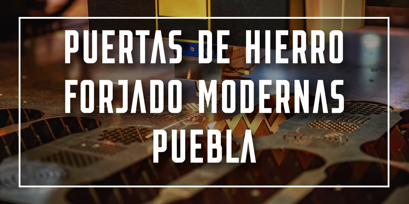 puertas de hierro forjado modernas Puebla