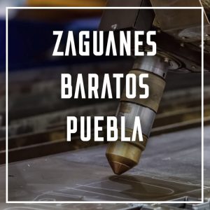 zaguanes baratos Puebla a los mejores precios